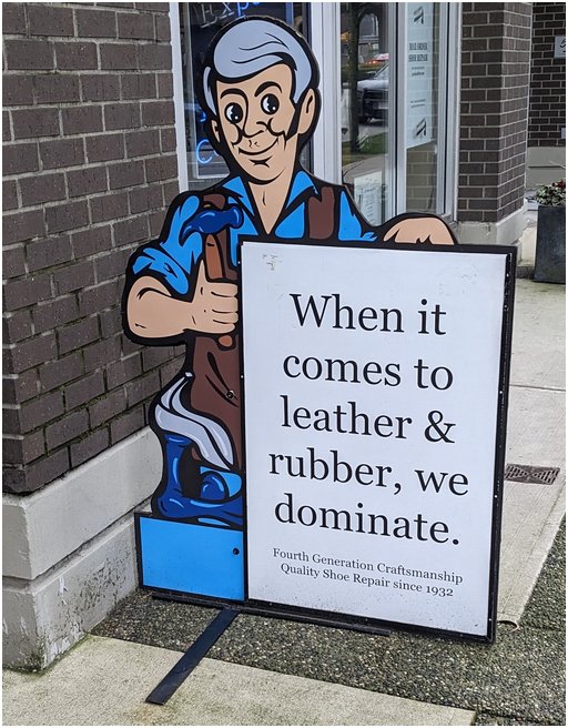 leather and rubber repair shop sign that reads when it comes to leather and rubber we dominate